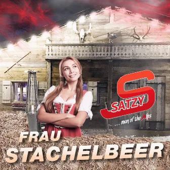 Frau Stachelbeer by Satzy (Man of the Alps)