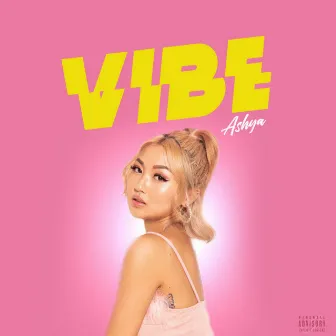 Vibe by Ashya