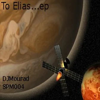 To Elias… EP by DJ Mourad