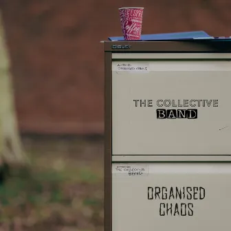 Organised Chaos by The Collective Band