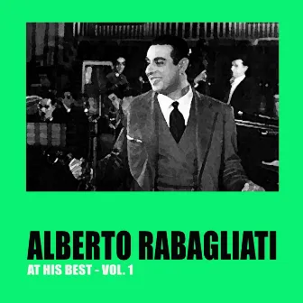 Alberto Rabagliati at His Best, Vol. 1 (feat. Trio Lescano) by Alberto Rabagliati