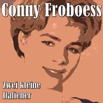 Zwei kleine Italiener by Conny Froboess