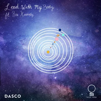 Lead with My Body by Dasco