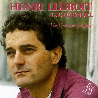 Händel: 6 Secular Cantatas by Henri Ledroit