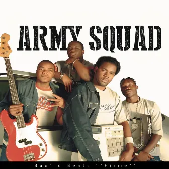 Firme by Army Squad