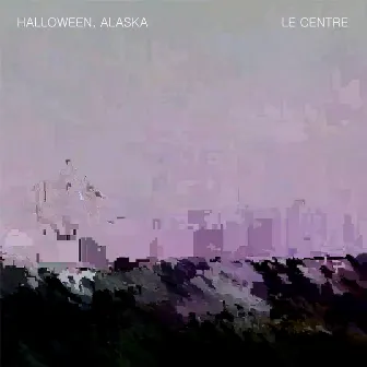 Le Centre by Halloween, Alaska