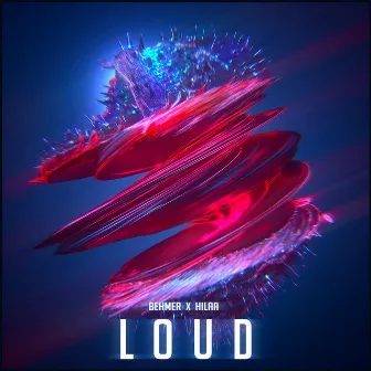 Loud by Hilaa