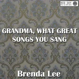 Grandma, What Great Songs You Sang by Anita Kerr Singers