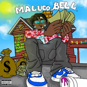 Maluco Bell by _prodbyrafa