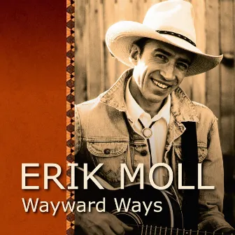 Wayward Ways by Erik Moll