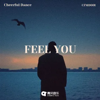 Feel You by Cheerful Dance