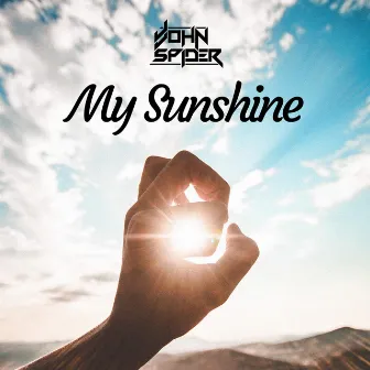 My Sunshine by John Spider