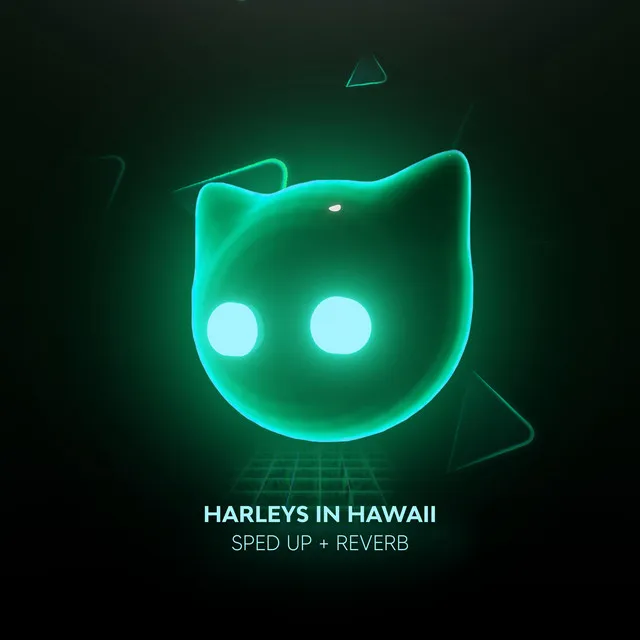 harleys in hawaii - sped up + reverb