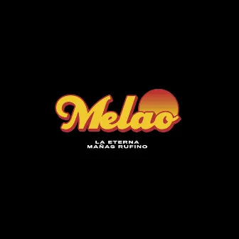 Melao by LA ETERNA