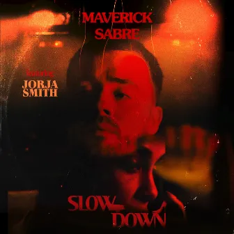 Slow Down by Maverick Sabre