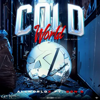 Cold World (feat. Don B) by AllWorldX