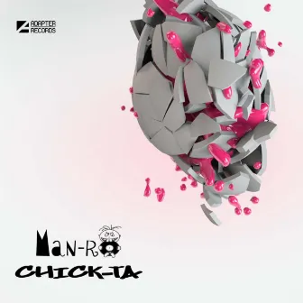 Chick-Ta by Man-Ro