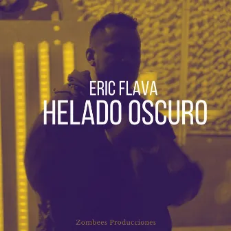 Helado Oscuro by Eric Flava