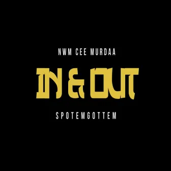 In & Out by NWM Cee Murdaa