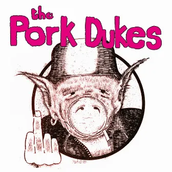 Pink Pork by The Pork Dukes