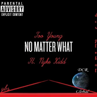 No Matter What by TOO YOUNG