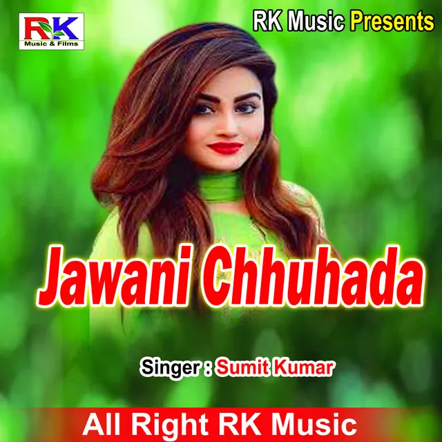 Jawani Chhuhada - Bhojpuri Song