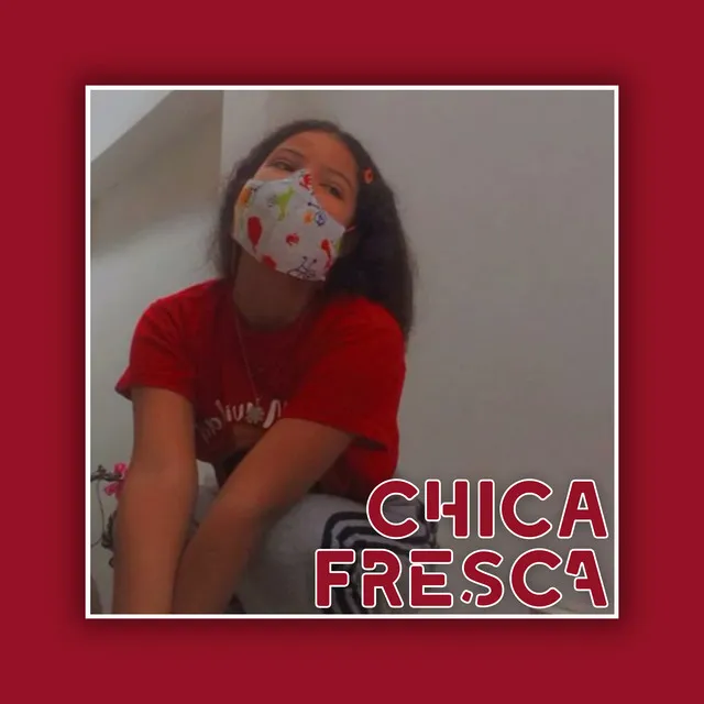 Chica Fresca