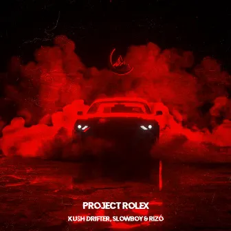 Project Rolex by Ku$h Drifter