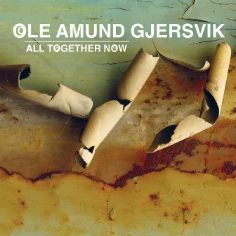 All Together Now by Ole Amund Gjersvik