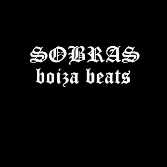 SOBRAS by Boiza Beats