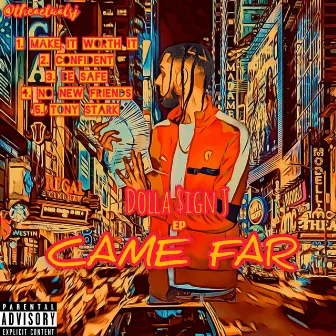 Came Far by Dolla $ign J