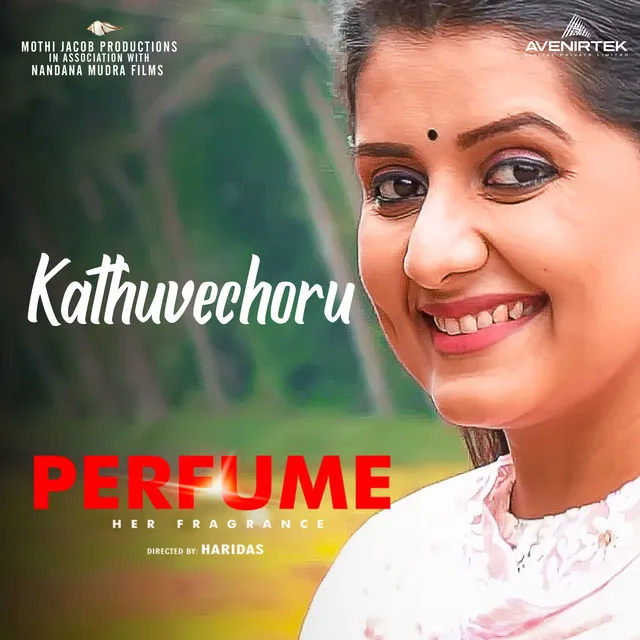 Kathuvechoru - From "Perfume"