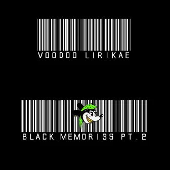 Black Memories by Voodoo Lirikae