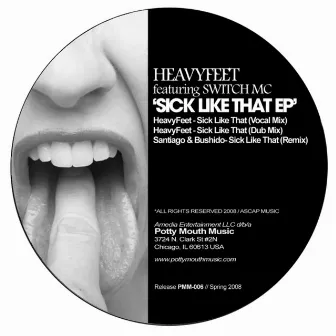 Sick Like That EP by HeavyFeet