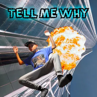 Tell Me Why by Ty Bryce Thomas