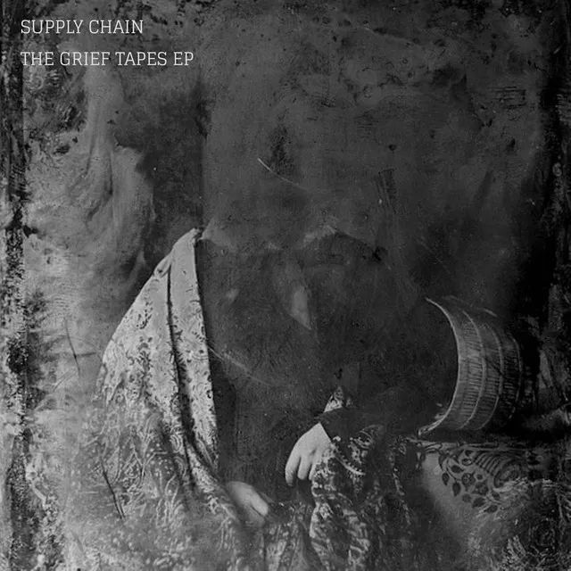 Supply Chain (The Grief Tapes EP)