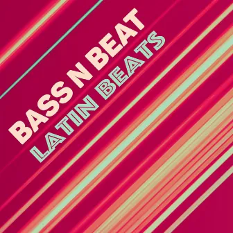 Latin Beats by Bass N Beat