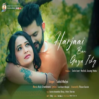 Harjaai Ban Gaya Ishq by Sahid Malya