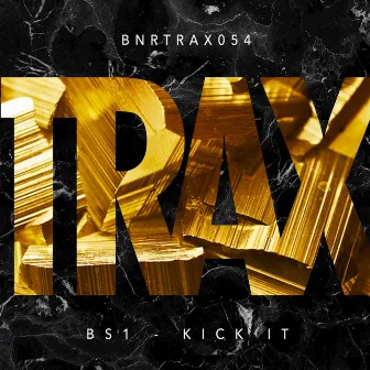 Kick It by BS1