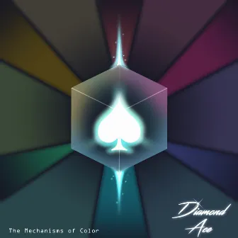 The Mechanisms of Color by Diamond Ace