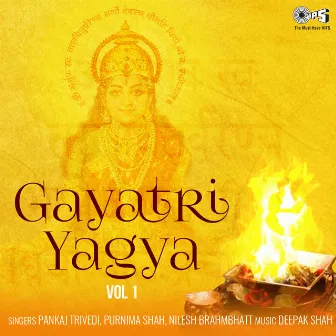 Gayatri Yagya, Vol. 1 by Unknown Artist