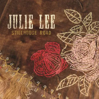 Stillhouse Road by Julie Lee