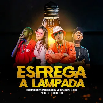 Esfrega a Lâmpada by 