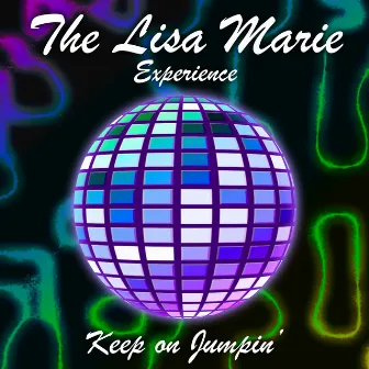 Keep On Jumpin' by The Lisa Marie Experience