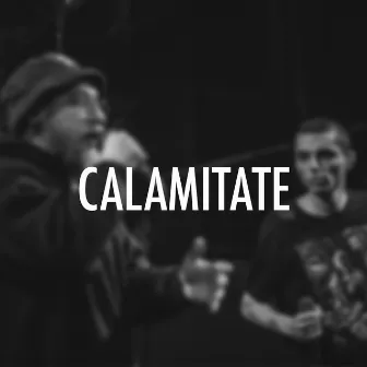 Calamitate by David Skunk