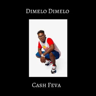 Dimelo Dimelo by Cash Feva