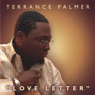 Love Letter by Terrance Palmer