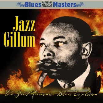 The Great Harmonica Blues Explosion by Jazz Gillum