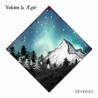 Rêveries by Yøkim & Ægir