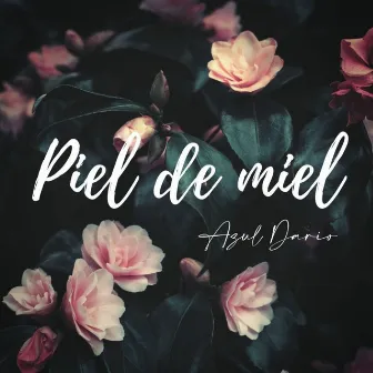 Piel de Miel by Azul Dario